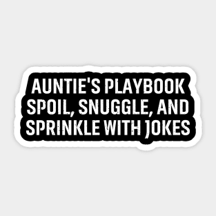 Auntie's playbook: Spoil, snuggle Sticker